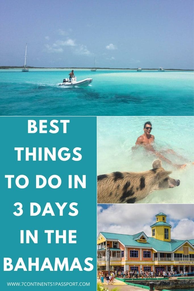 How to Plan a 3-Day Trip to the Bahamas - 7 Continents 1 Passport